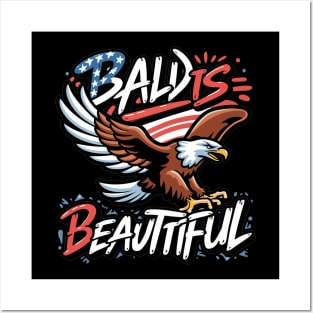 4th of July Bald Is Beautiful Bald Eagle Men Women Gift Posters and Art